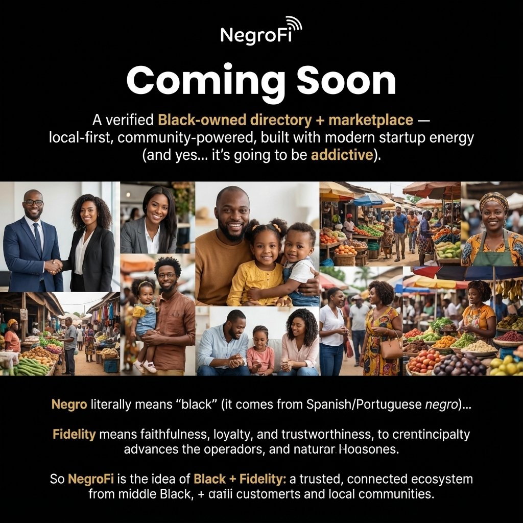 NEGROFI COMING SOON - BLACK-OWNED BUSINESS DIRECTORY